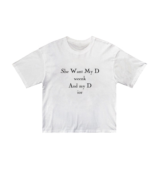 she want my d weenk tee "d ior" white